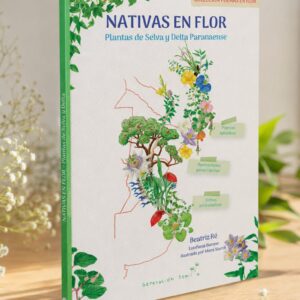 Preventa del libro "Nativas en Flor" – Plantas de Selva y Delta Paranaense