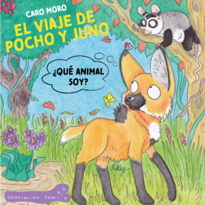 El viaje de Pocho y Juno ¿Qué animal soy?- Preventa