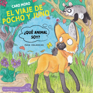 El viaje de Pocho y Juno- ¿Qué animal soy? Para colorear y jugar- Preventa